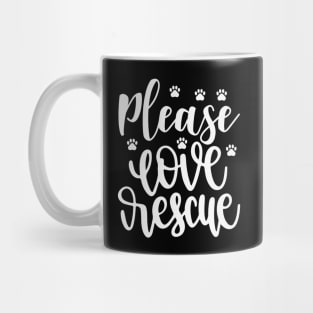 Please Love Rescue Dog Dogs Mug